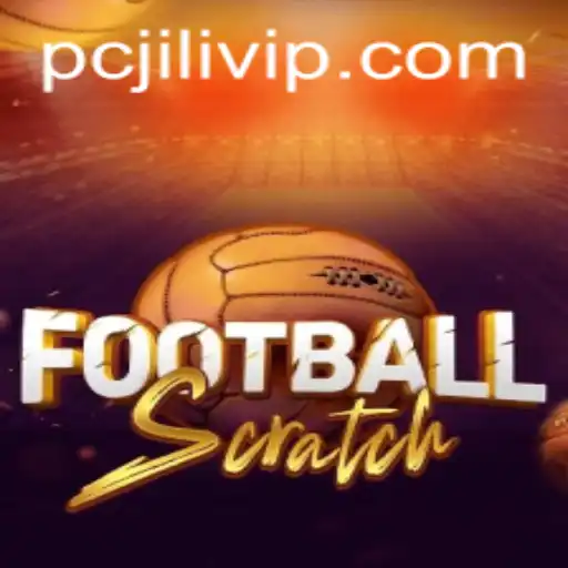 Exploring the Exciting World of FootballScratch: A Modern Twist with JILIVIP